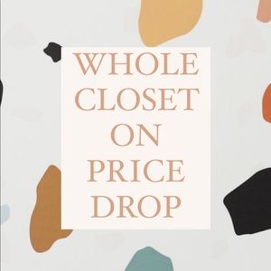 PRICE DROPS ON EVERYTHING